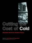 Cutting the Cost of Cold : Affordable Warmth for Healthier Homes - Book