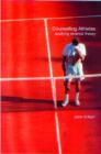 Counselling Athletes: Applying Reversal Theory - Book