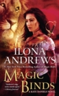 Magic Binds : A Kate Daniels Novel - Book