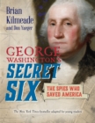 George Washington's Secret Six (Young Readers Adaptation) - eBook