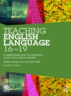 Teaching English Language 16-19 : A Comprehensive Guide for Teachers of AS and A Level English Language - eBook