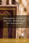 Philosophy of Mind in the Late Middle Ages and Renaissance : The History of the Philosophy of Mind, Volume 3 - eBook