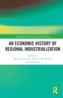 An Economic History of Regional Industrialization - eBook