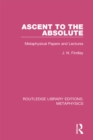 Ascent to the Absolute : Metaphysical Papers and Lectures - eBook