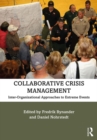 Collaborative Crisis Management : Inter-Organizational Approaches to Extreme Events - eBook