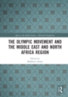 The Olympic Movement and the Middle East and North Africa Region - eBook