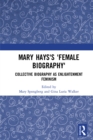 Mary Hays's 'Female Biography' : Collective Biography as Enlightenment Feminism - eBook