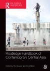 Routledge Handbook of Contemporary Central Asia - eBook