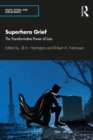 Superhero Grief : The Transformative Power of Loss - eBook