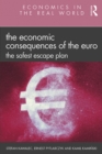 The Economic Consequences of the Euro : The Safest Escape Plan - eBook
