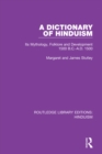 A Dictionary of Hinduism : Its Mythology, Folklore and Development 1500 B.C.-A.D. 1500 - eBook