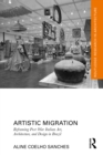 Artistic Migration : Reframing Post-War Italian Art, Architecture, and Design in Brazil - eBook