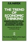 The Trend of Economic Thinking : Essays on Political Economists and Economic History - eBook