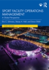 Sport Facility Operations Management : A Global Perspective - eBook