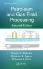 Petroleum and Gas Field Processing - eBook