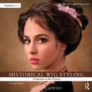 Historical Wig Styling: Victorian to the Present - eBook