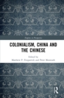 Colonialism, China and the Chinese : Amidst Empires - eBook