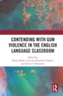 Contending with Gun Violence in the English Language Classroom - eBook