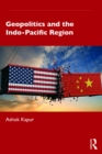 Geopolitics and the Indo-Pacific Region - eBook