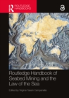 Routledge Handbook of Seabed Mining and the Law of the Sea - eBook