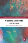 Wildfire and Power : Policy and Practice - eBook