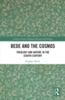 Bede and the Cosmos : Theology and Nature in the Eighth Century - eBook