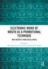 Electronic Word of Mouth as a Promotional Technique : New Insights from Social Media - eBook