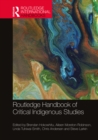 Routledge Handbook of Critical Indigenous Studies - eBook