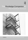 The Routledge Companion to the Frankfurt School - eBook