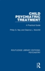 Child Psychiatric Treatment : A Practical Guide - eBook
