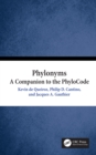 Phylonyms : A Companion to the PhyloCode - eBook