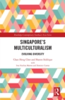 Singapore's Multiculturalism : Evolving Diversity - eBook