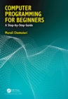Computer Programming for Beginners : A Step-By-Step Guide - eBook