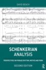 Schenkerian Analysis : Perspectives on Phrase Rhythm, Motive and Form - eBook