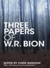 Three Papers of W.R. Bion - eBook