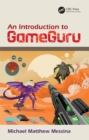 An Introduction to GameGuru - eBook