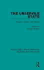 The Unservile State : Essays in Liberty and Welfare - eBook