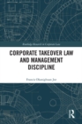 Corporate Takeover Law and Management Discipline - eBook