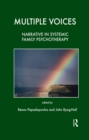Multiple Voices : Narrative in Systemic Family Psychotherapy - eBook