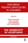 Exploring Feeding Difficulties in Children : The Generosity of Acceptance - eBook