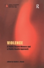 Violence : A Public Health Menace and a Public Health Approach - eBook