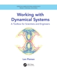 Working with Dynamical Systems : A Toolbox for Scientists and Engineers - eBook