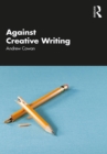 Against Creative Writing - eBook