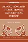 Revolution And Transition In East-central Europe : Second Edition - eBook