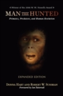 Man the Hunted : Primates, Predators, and Human Evolution, Expanded Edition - eBook