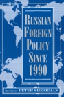 Russian Foreign Policy Since 1990 - eBook