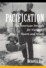 Pacification : The American Struggle For Vietnam's Hearts And Minds - eBook