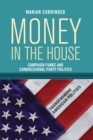 Money In the House : Campaign Funds and Congressional Party Politics - eBook