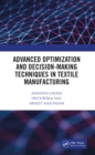 Advanced Optimization and Decision-Making Techniques in Textile Manufacturing - eBook