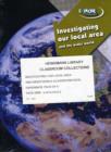 Investigating Our Local Area and the Wider World : Class Pack - Book